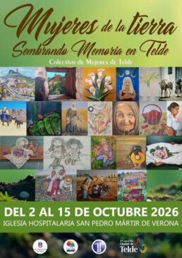 Telde rinde homenaje a sus féminas rurales con la exposición ‘Mujeres de la Tierra: Sembrando Memoria en Telde’